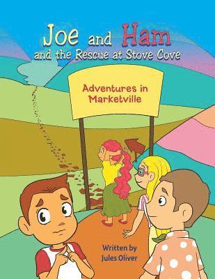 Joe and Ham and the Rescue at Stove Cove 1