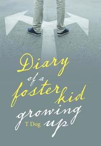 bokomslag Diary of a Foster Kid Growing Up