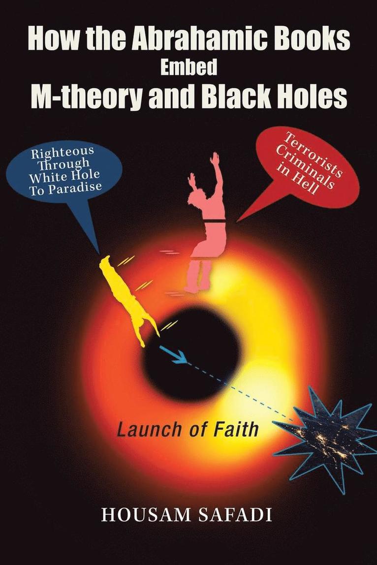 How the Abrahamic Books Embed M-Theory and Black Holes 1