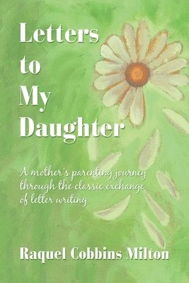 Letters to My Daughter 1