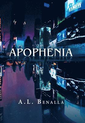 A L Benalla, A. L. Benalla, A. L Benalla - Apophenia, Inbunden