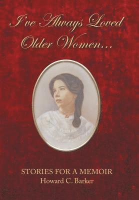 I Have Always Loved Older Women... 1