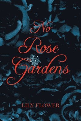bokomslag No Rose Gardens