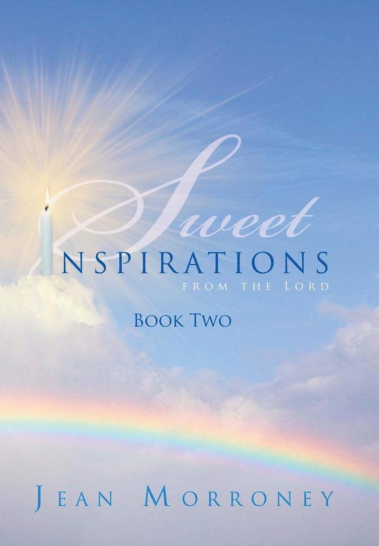 Sweet Inspirations from the Lord 1