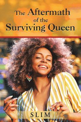 Slim - Aftermath of the Surviving Queen, Häftad