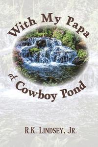 bokomslag With My Papa at Cowboy Pond