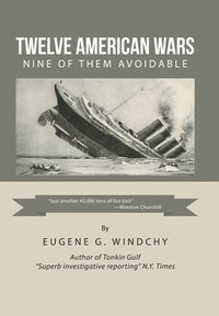 bokomslag Twelve American Wars