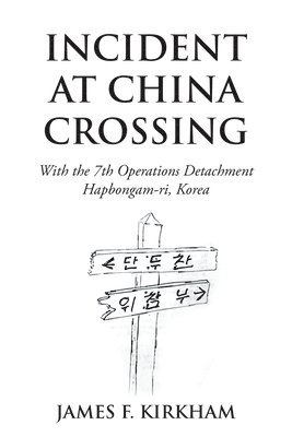 James F Kirkham - Incident at China Crossing, Häftad