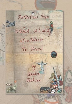 Sandra Jackson - Reflections from Doña Alma, Inbunden