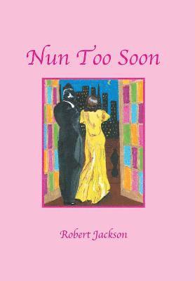 Nun Too Soon 1