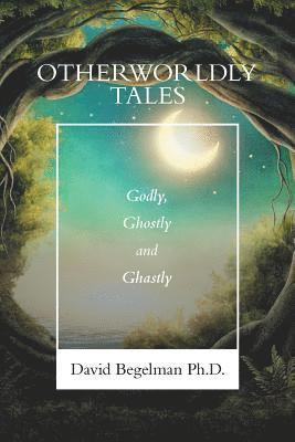 Otherworldly Tales 1