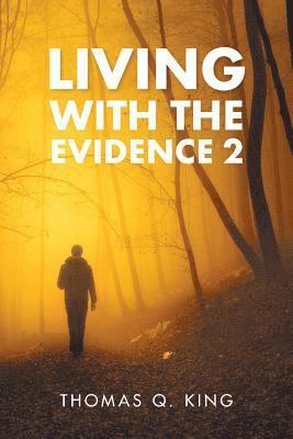 bokomslag Living with the Evidence 2