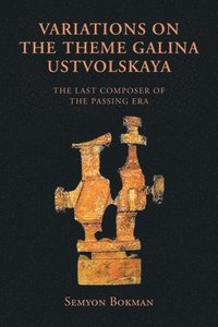 bokomslag Variations on the Theme Galina Ustvolskaya