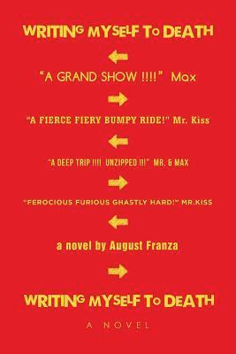 August Franza - Writing Myself to Death, Häftad