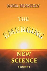 bokomslag The Emerging New Science