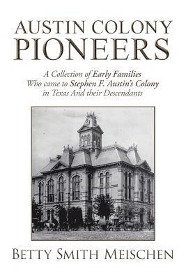 Austin Colony Pioneers 1