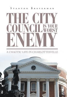 The City Council Is Your Worst Enemy 1