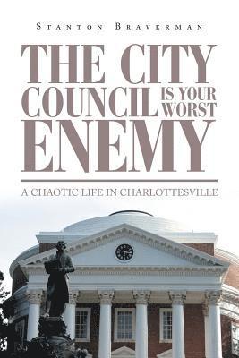 The City Council Is Your Worst Enemy 1
