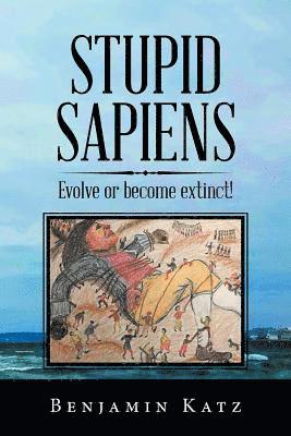 Stupid Sapiens 1