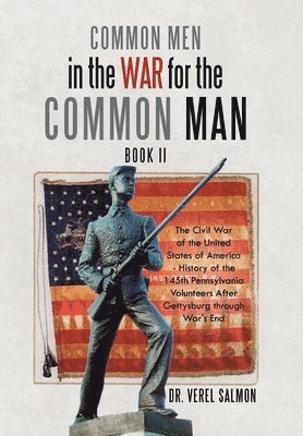 Common Men in the War for the Common Man 1