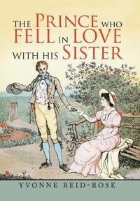 bokomslag Prince Who Fell in Love with His Sister