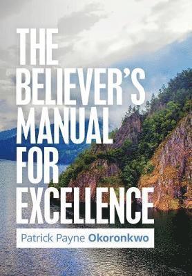 bokomslag The Believer's Manual for Excellence