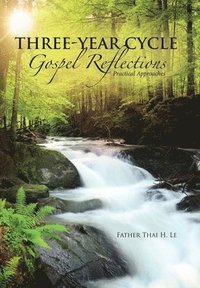 bokomslag Three-Year Cycle Gospel Reflections