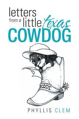 Phyllis Clem - Letters from a Little Texas Cowdog, Häftad