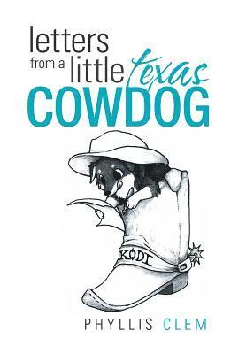 Letters from a Little Texas Cowdog 1