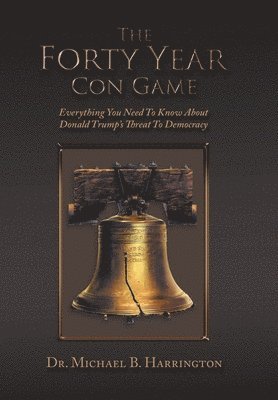 The Forty Year Con Game 1