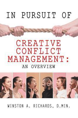 bokomslag In Pursuit of Creative Conflict Management