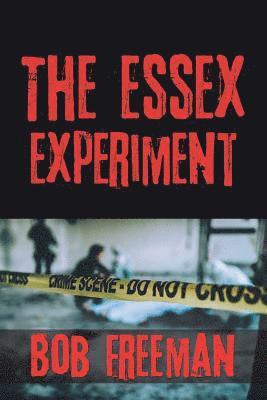 The Essex Experiment 1
