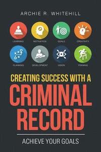 bokomslag Creating Success with a Criminal Record