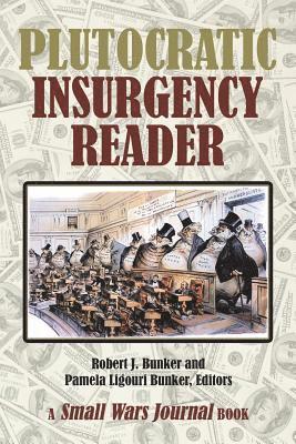 bokomslag Plutocratic Insurgency Reader