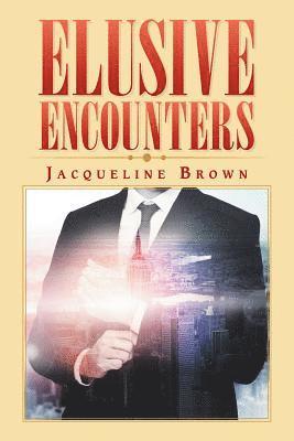 Jacqueline Brown - Elusive Encounters, Häftad