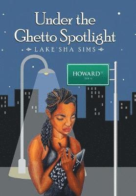 bokomslag Under the Ghetto Spotlight