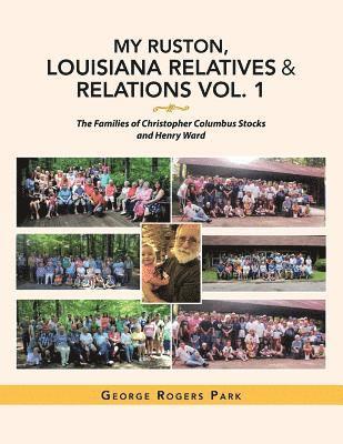 My Ruston, Louisiana Relatives & Relations Vol. 1 1