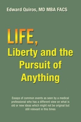 bokomslag Life, Liberty and the Pursuit of Anything