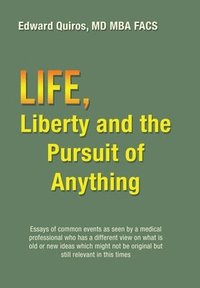 bokomslag Life, Liberty and the Pursuit of Anything