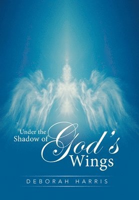 Under the Shadow of God's Wings
