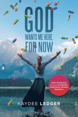 God Wants Me Here, for Now 1
