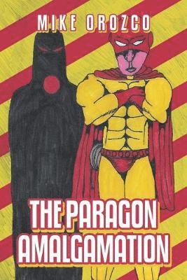 Mike Orozco - Paragon Amalgamation, Häftad