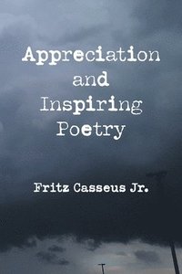 bokomslag Appreciation and Inspiring Poetry