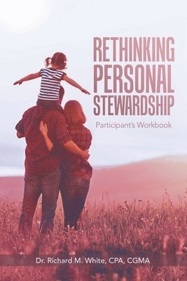 Rethinking Personal Stewardship 1