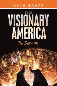 bokomslag The Visionary America