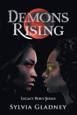 Sylvia Gladney - Demons Rising, Häftad