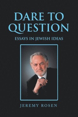 Jeremy Rosen - Dare to Question, Häftad