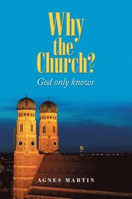 Why the Church? 1