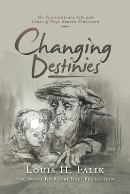 Louis H Falik - Changing Destinies, Häftad