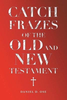 Catch Frazes of the Old and New Testament 1